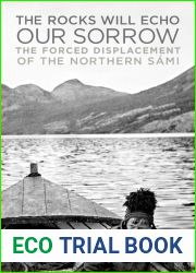 The Rocks Will Echo Our Sorrow: The Forced Displacement of the Northern Sami
