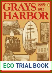 Grays Harbor: 1885-1913