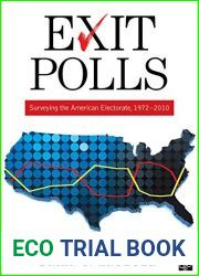 Exit Polls: Surveying the American Electorate, 1972-2010