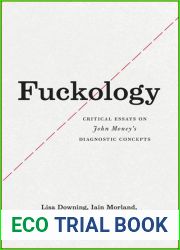 Fuckology: Critical Essays on John Money|s Diagnostic Concepts