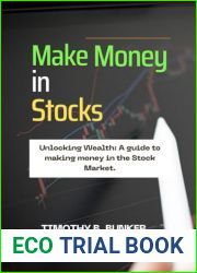 Make money in stocks: Unlocking Wealth: A Guide to Making Money in Stocks