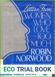 Letters from Women Who Love Too Much: A Closer Look at Relationship Addiction and Recovery