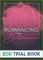 Romancing The Billionaire: The Billionaire|s Club