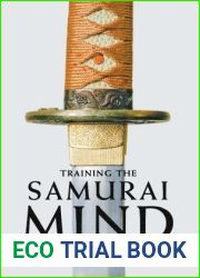 Training the Samurai Mind: A Bushido Sourcebook