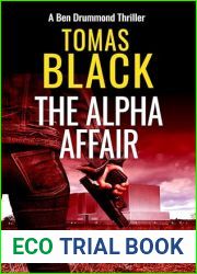 The Alpha Affair: A mystery crime thriller: Ben Drummond Book 4