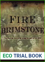 Fire and Brimstone: The North Butte Mining Disaster of 1917