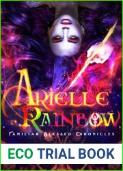 Arielle Rainbow (Familiar Blessed Chronicles #1)