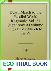 Death March to the Parallel World Rhapsody, Vol. 21 (light novel) (Volume 21) (Death March to the Parallel World Rhapsody, 21)
