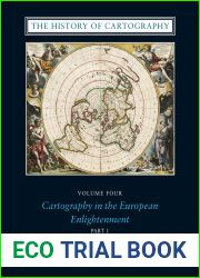 The History of Cartography, Volume 4: Cartography in the European Enlightenment (Volume 4)