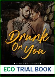 Drunk on You (Love and Whiskey #1)
