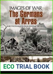 The Germans At Arras (Images Of War Series)