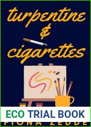 Turpentine and Cigarettes: A Short Story