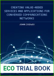 Creating Value-Added Services and Applications for Converged Communications Networks