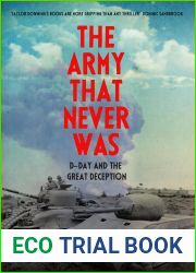 The Army That Never Was: D-Day and the Great Deception