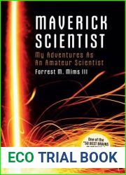 Maverick Scientist: My Adventures