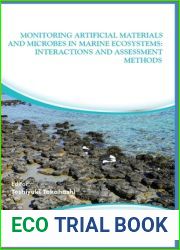Monitoring Artificial Materials and Microbes in Marine Ecosystems: Interactions and Assessment Methods (Marine Ecology: Current and Future Developments)