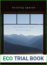 Healing Spaces: The Science of Place and Well-Being