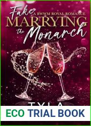 Fake Marrying the Monarch: A BWWM Royal Romance (Black Queens for White Kings)