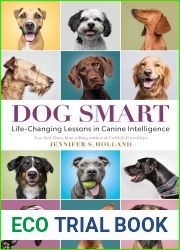 Dog Smart: Life-Changing Lessons in Canine Intelligence