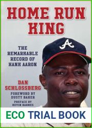 Home Run King: The Remarkable Record of Hank Aaron