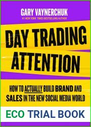 Day Trading Attention: How to Actually Build Brand and Sales in the New Social Media World