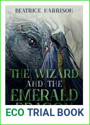 The Wizard and The Emerald Dragon: (Book Volume:1) Teen and Young Adult Fiction
