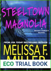 Steeltown Magnolia (Maisy Farley, #1)
