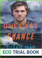 One Last Chance (Alaska Air One Rescue, #2)