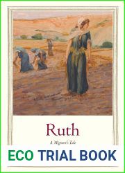Ruth: A Migrant|s Tale (Jewish Lives)