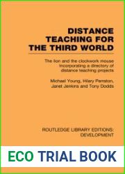 Distance teaching for the Third World: The lion and the clockwork mouse, incorporating a directory of distance teaching projects