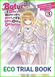 Bofuri: I Don|t Want to Get Hurt, so I|ll Max Out My Defense. Light Novels, Vol. 3