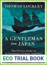 A Gentleman from Japan: The Untold Story of an Incredible Journey from Asia to Queen Elizabeth|s Court