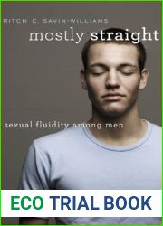 Mostly Straight: Sexual Fluidity among Men