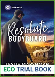 Resolute Bodyguard (The Protectors of Boone County, Texas #4)
