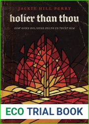 Holier Than Thou: How God|s Holiness Helps Us Trust Him