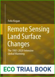 Remote Sensing Land Surface Changes: The 1981-2020 Intensive Global Warming
