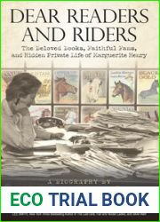 Dear Readers and Riders: The Beloved Books, Faithful Fans, and Hidden Private Life of Marguerite Henry