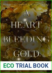 A Heart Bleeding Gold (Midnight Series Book 3)