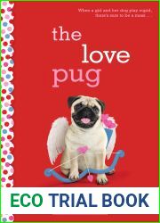 The Love Pug: A Wish Novel