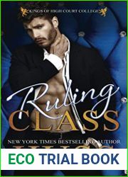 Ruling Class: A Dark Bully Romance (Kings of High Court College)