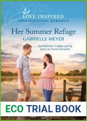Her Summer Refuge: An Uplifting Inspirational Romance (Love Inspired)