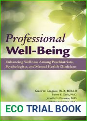 Professional Well-being: Enhancing Wellness Among Psychiatrists, Psychologists, and Mental Health Clinicians