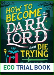 How to Become the Dark Lord and Die Trying (Dark Lord Davi, #1)