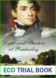 Light and Shadow at Pemberley: A Sequel to Pride and Prejudice
