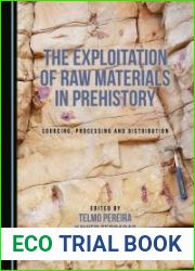 The Exploitation of Raw Materials in Prehistory