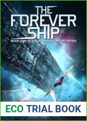 The Forever Ship (Starship Omega Book 1)