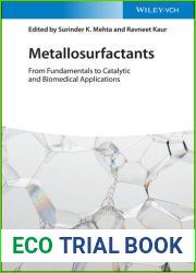 Metallosurfactants: From Fundamentals to Catalytic and Biomedical Applications