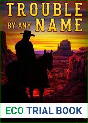 Trouble By Any Name