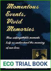 Momentous Events, Vivid Memories
