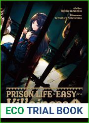 Prison Life is Easy for a Villainess: Volume 1